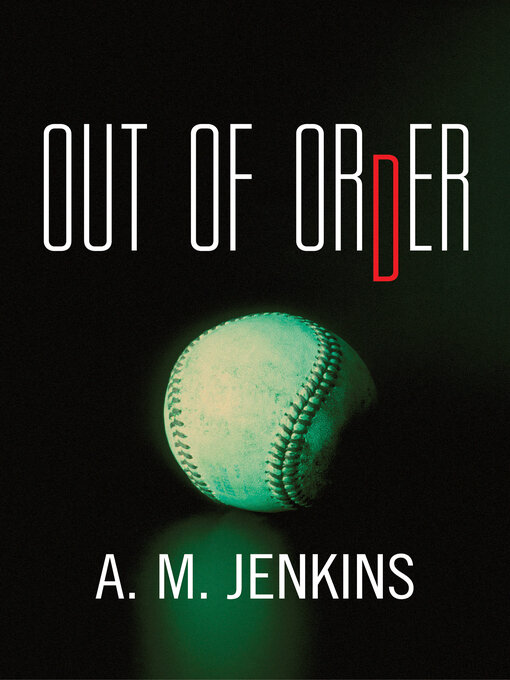 Title details for Out of Order by A. M. Jenkins - Available